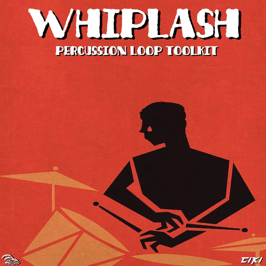 WHIPLASH - PERCUSSION TOOLKIT